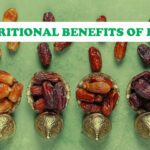 Nutritional Benefits of Dates